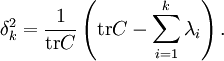 \delta^2_k=\frac{1}{\operatorname{tr} C}\left.