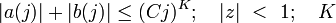 |a|+|b| \leq^K; \quad |z| \ < \ 1; \quad K