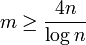 m\geq \frac{4n}{\log n}