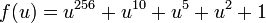  \ f = u^{256} + u^{10} + u^5 + u^2 + 1