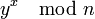 y^x \mod{n}