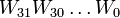 ~W_{31}W_{30} \dots W_0