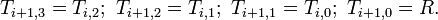 ~T_{i+1,3} = T_{i,2} ;\ T_{i+1,2} = T_{i,1} ;\ T_{i+1,1} = T_{i,0} ;\ T_{i+1,0} = R.