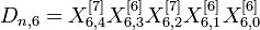 D_{n,6} = X_{6,4}^{}X_{6,3}^{}X_{6,2}^{}X_{6,1}^{}X_{6,0}^{}