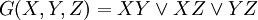 G = XY \lor XZ \lor YZ