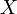 ~X