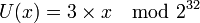 U=3\times x\mod 2^{32}