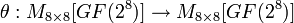 \theta: M_{8 \times 8} \to M_{8 \times 8}