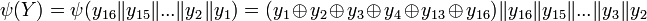  \psi = \psi = \mathcal{k} y_{16} \mathcal{k} y_{15} \mathcal{k} ... \mathcal{k} y_3 \mathcal{k} y_2