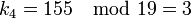 k_4 = 155 \mod 19 = 3