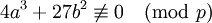 4a^3+27b^2\not\equiv 0\pmod{p}