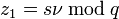 z_1=s\nu\,\bmod\,q