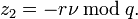 z_2=-r\nu\,\bmod\,q.