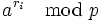 a^{r_i}\mod{p}