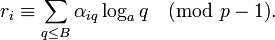 r_i\equiv\sum\limits_{q\leq B} \alpha_{iq}\log_a{q}\pmod{p-1}.