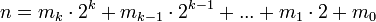 n=m_{k} \cdot 2^{k}+m_{k-1} \cdot 2^{k-1}+...+m_{1} \cdot 2+m_{0}