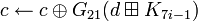 c \leftarrow c \oplus G_{21}