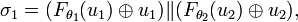 \sigma_1 =\oplus u_1)\|\oplus u_2),