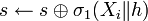 s \leftarrow s \oplus \sigma_1