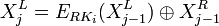 X^L_j = E_{RK_i} \oplus X^R_{j-1}