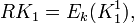  RK_1 = E_k, 