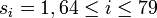 s_{i} = 1, 64 \le i \le 79