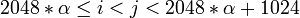 {~2048 * \alpha \le i < j < 2048 * \alpha + 1024~}
