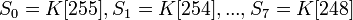~S_{0}=K,S_{1}=K,...,S_{7}=K