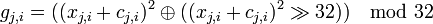  g_{j,i} =^2 \oplus^2 \gg 32 ))\mod 32 