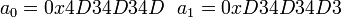 a_0 = 0x4D34D34D \ \  a_1 = 0xD34D34D3