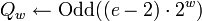 ~Q_w \leftarrow \textrm{Odd}\cdot 2^w)