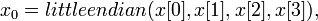 ~x_0 = littleendian,