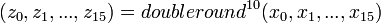 ~ = doubleround^{10}