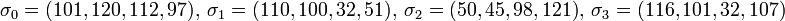 \sigma_0 =,~ \sigma_1 =,~ \sigma_2 =,~ \sigma_3 =