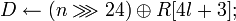 D \leftarrow \oplus R;