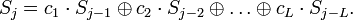 S_j=c_1 \cdot S_{j-1}\oplus c_2 \cdot S_{j-2}\oplus \dots\oplus c_L \cdot S_{j-L}.