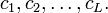 c_1,c_2,\dots ,c_L.
