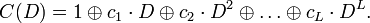 C = 1 \oplus c_1\cdot D \oplus c_2 \cdot D^2 \oplus \dots \oplus c_L\cdot D^L.