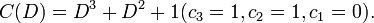  ~C=D^3+D^2+1.