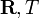 \textbf R,T