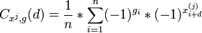 ~C_{{x^{j},{g}}}=\frac{1}{n}*\sum_{i=1}^n^{g_i}*^{x_{i+d}^{}} 