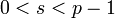 ~0<s<p-1