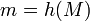 ~m=h