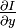 ~\tfrac{\partial I}{\partial y}