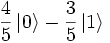 \frac45\,|0\rangle-\frac35\,|1\rangle