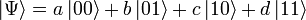 |\Psi\rangle=a\,|00\rangle + b\,|01\rangle + c\,|10\rangle + d\,|11\rangle