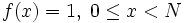 f=1,\; 0\le x < N