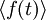 \langle f\rangle 