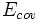 ~E_{cov}