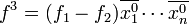 f^3 = \overline{x_1^0} \cdots \overline{x_n^0}